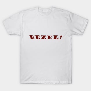 BEZEL! T-Shirt